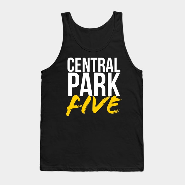 Central Park Five The Exonerated 5 Yusef Kevin Antron Korey And Raymond Tank Top by JammyPants